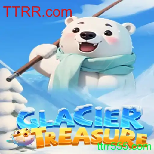 Descubra o Fascinante Mundo de GlacierTreasure na TTRR.com