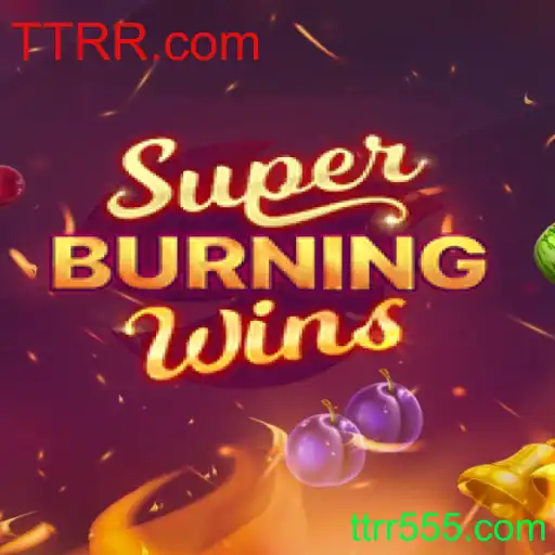 Explore o Mundo de SuperBurningWins em TTRR.com